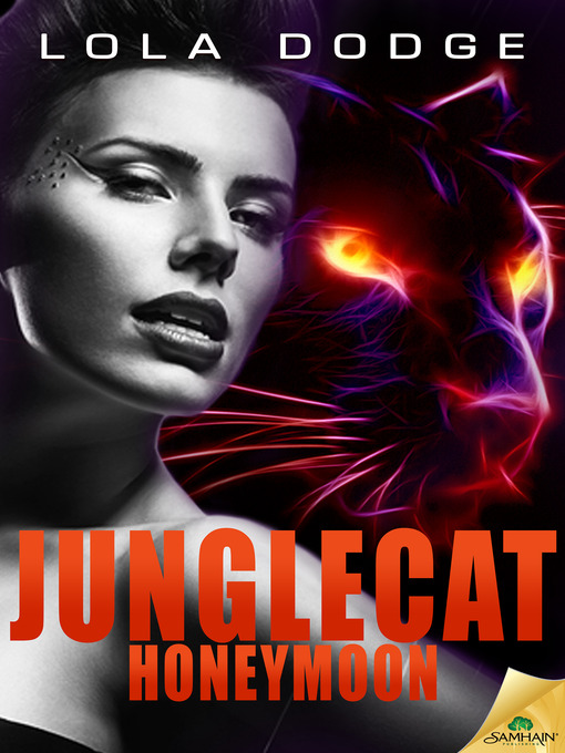 Title details for Junglecat Honeymoon by Lola Dodge - Available